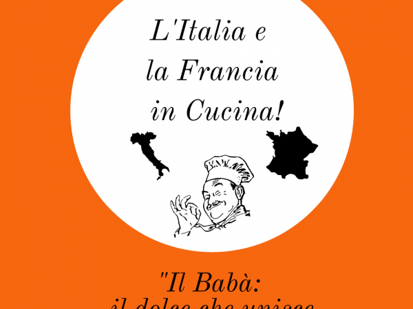 “IL BABA’”: IL DOLCE CHE UNISCE NAPOLI E PARIGI_ RUBRICA “L’ITALIA E LA FRANCIA IN CUCINA”