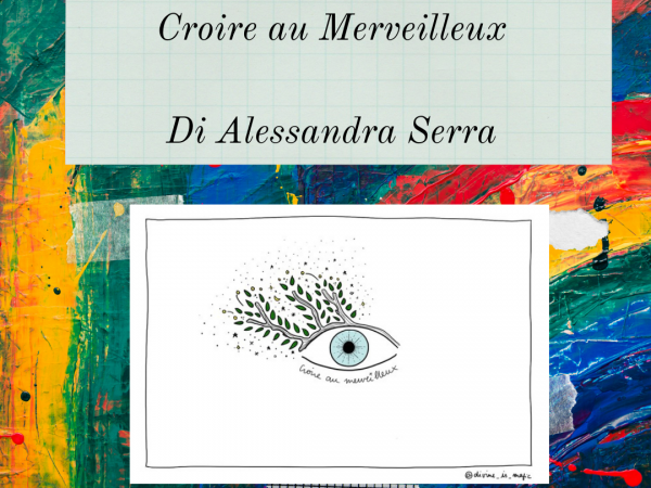 Rituel d’écriture “Croire au Merveilleux”_ de Alessandra Serra_ COMMUNIQUE’ DE PRESSE