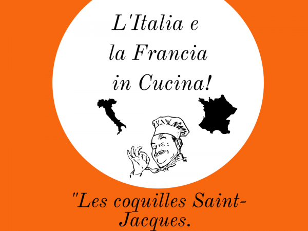 Les Coquilles Saint-Jacques. Una bontà!_ Rubrica “La Francia e l’Italia in Cucina”.