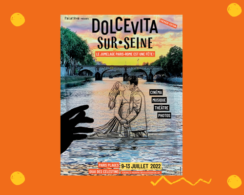 FESTIVAL DOLCEVITA-SUR-SEINE PARIS-ROME, LE JUMELAGE EST UNE FÊTE