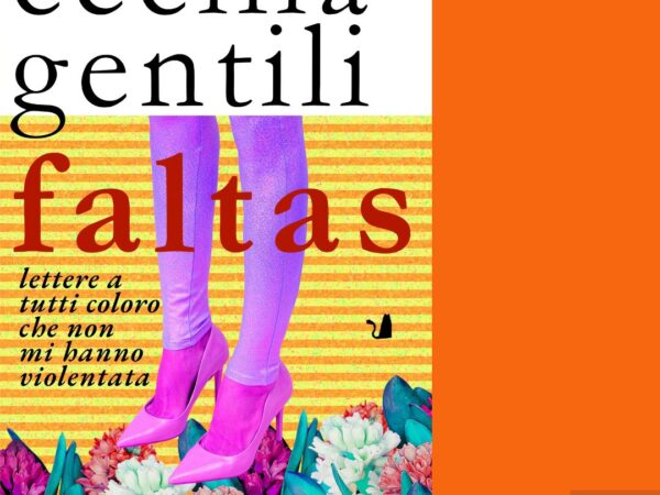 RECENSIONE_ Faltas Letters to Everyone in My Hometown Who Isn’t My Rapist